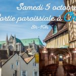 Sortie paroissiale à Chartres le 5 octobre